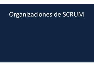 Principios de SCRUM
Desarrollo sostenible
Capaz de mantener un ritmo que permita aplicar SCRUM
 