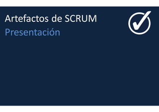 Valores de SCRUM
Compromiso, (commitment): Para trabajar en equipo es necesario un alto grado
de compromiso
Enfoque, (focus): Dividir el problema en partes mas pequeñas que nos permitan
concentrarnos en la resolución de un único problema asumible para el equipo.
Organización abierta, (Openness): De forma continua expresemos con el equipo
como nos encontramos y que estamos haciendo para trabajar en equipo.
Aprendemos de los demás. Pedimos ayuda. Ofrecemos ayuda.
Respeto: Con el compromiso y el trabajo en equipo llegamos a respetar nuestro
trabajo y el trabajo de los demás
Coraje: El trabajo en equipo y el respeto nos da el que necesitamos para afrontar
los retos de proyectos complejos e inciertos
 