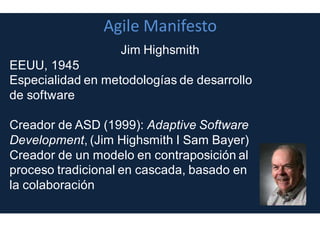 SCRUM
Definido por Hirotaka Takeuchi y
Ikujiro Nonaka en 1986 como
aproximación al desarrollo de
productos de forma general, haciendo
énfasis en la rapidez y la flexibilidad
Fomento de equipos con talento, autoorganitzados y motivados
The New New Product Development Game (1986)
 