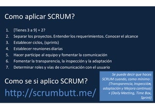 Ya tenemos las User Stories y el Scrum Board
Com desacemos las user stories en tareas?
Las tareas son “post-its” que circulan por el Scrum Board.
Son el verdadero “trabajo”
Han de cumplir los criterios de SMART:
- Specific: Describen una acción acotada
- Measurable: Se pueden pesar en horas o jornadas de trabajo
- Achievable: Son realistas. Pueden ejecutarse de la forma descrita
- Relevant: Describen una acción que aporta valor
- Time-boxed: Se pueden acabar en el tiempo comprometido
 