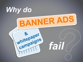 Why do




         fail
 