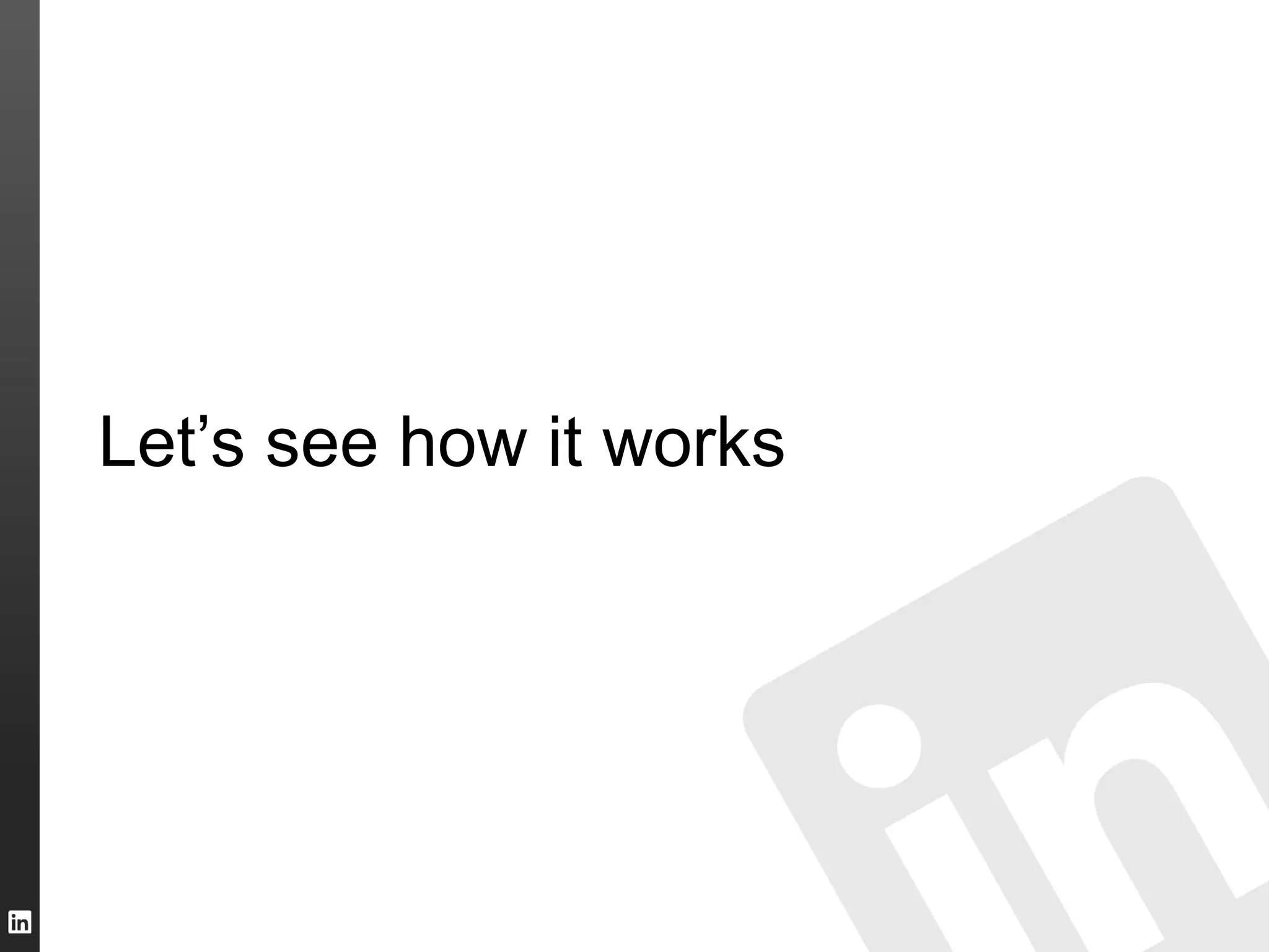 Let’s see how it works
 