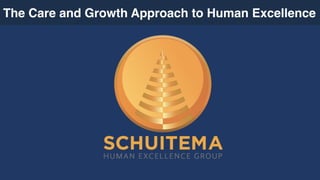 The Care and Growth Approach to Human Excellence
 