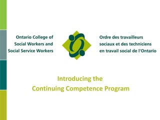 Introducing the
Continuing Competence Program
 
