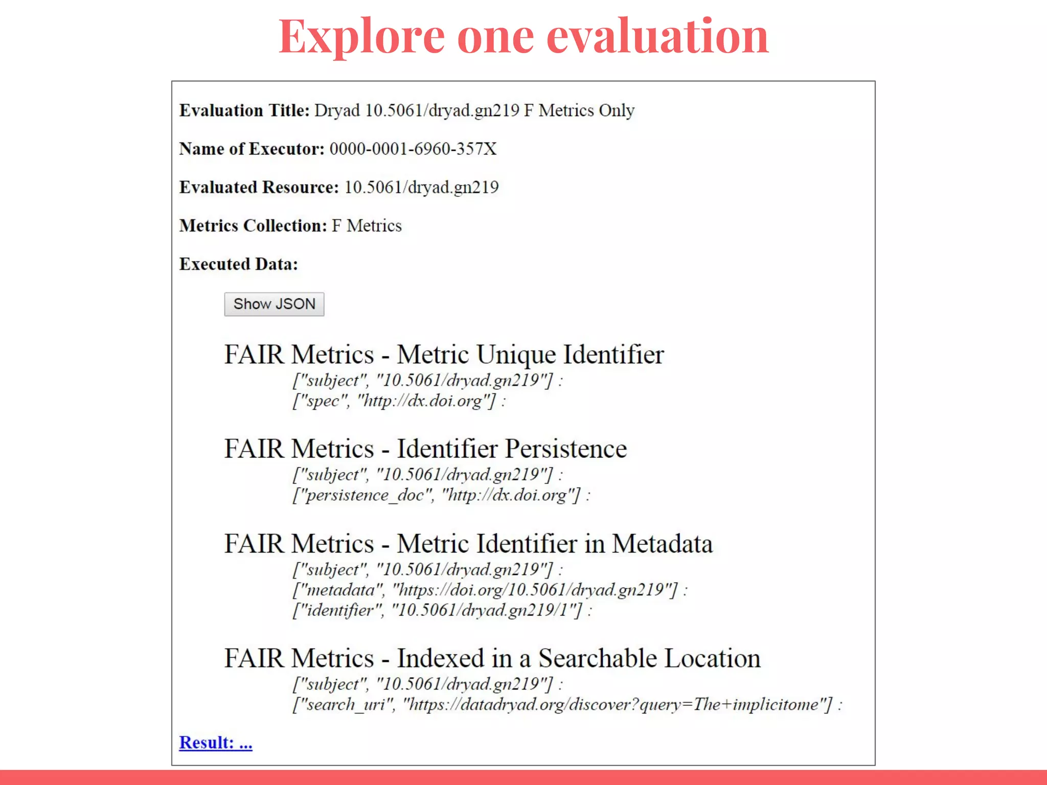 Explore one evaluation
 