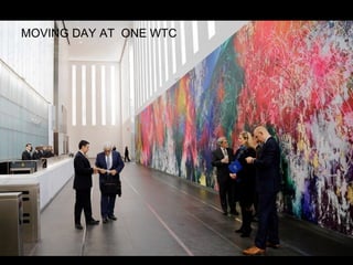 MOVING DAY AT ONE WTC
 