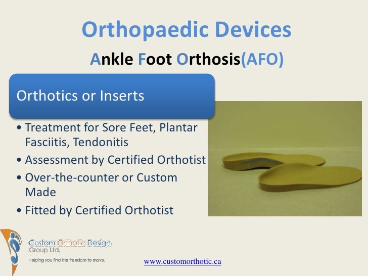 Custom Orthotics in Mississauga, & Guelph Introducing The Orthotic