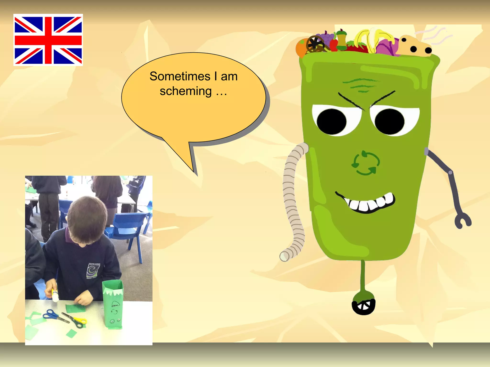 Sometimes I am
scheming …
Sometimes I am
scheming …
 