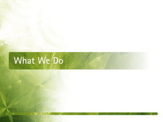 What We Do
 