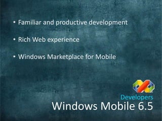 PC + Cloud + PhoneWhat isWindows Mobile 6.5