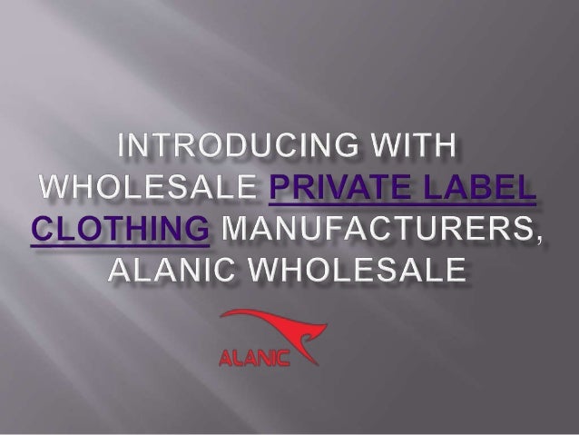 Private label clothing wholesalers