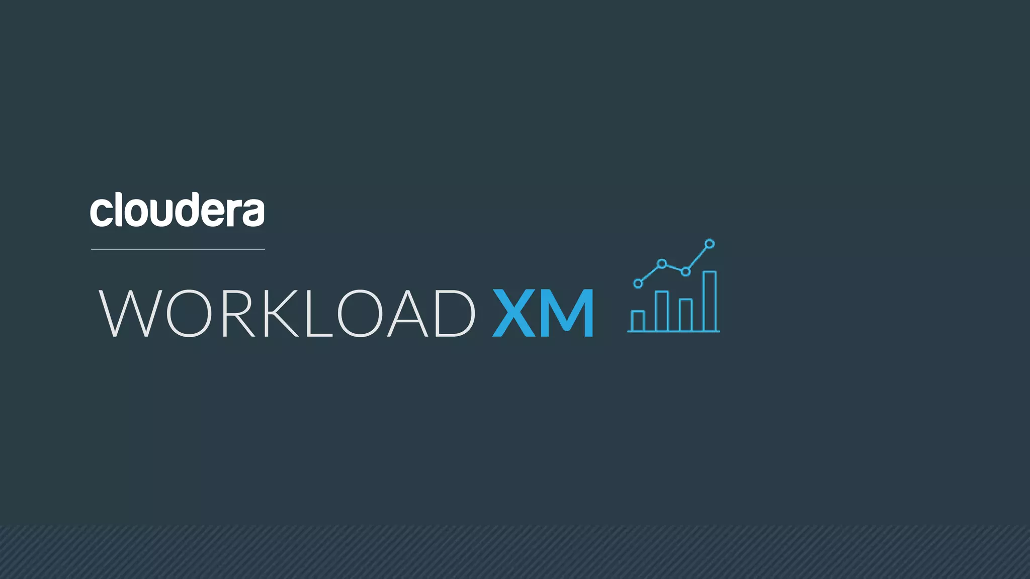 Introducing Workload XM 8.7.18