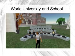 World University and School

 