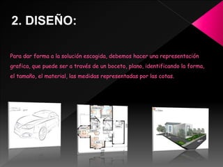 2. DISEÑO:
 