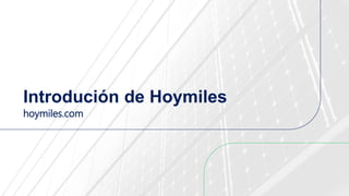 hoymiles.com
Introdución de Hoymiles
 