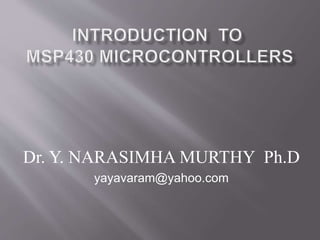 Dr. Y. NARASIMHA MURTHY Ph.D
yayavaram@yahoo.com
 