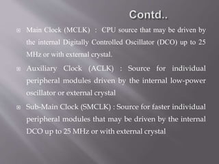 Peripheral Clock Source Mapping Introducion to MSP430 Microcontroller.pptx