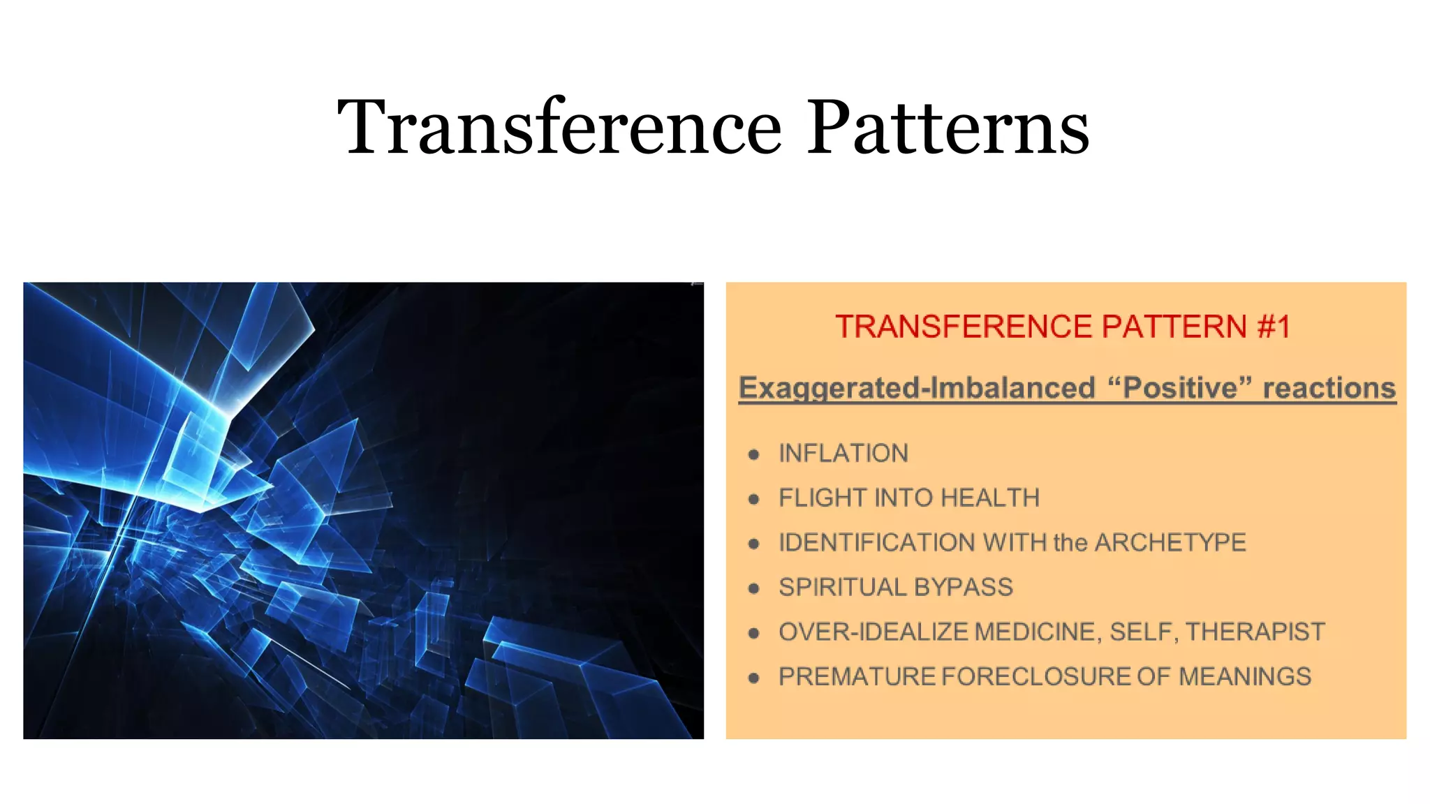 Transference Patterns
 