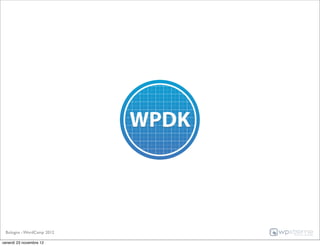 Bologna - WordCamp 2012

venerdì 23 novembre 12
 