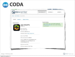 CODA




 Bologna - WordCamp 2012

venerdì 23 novembre 12
 