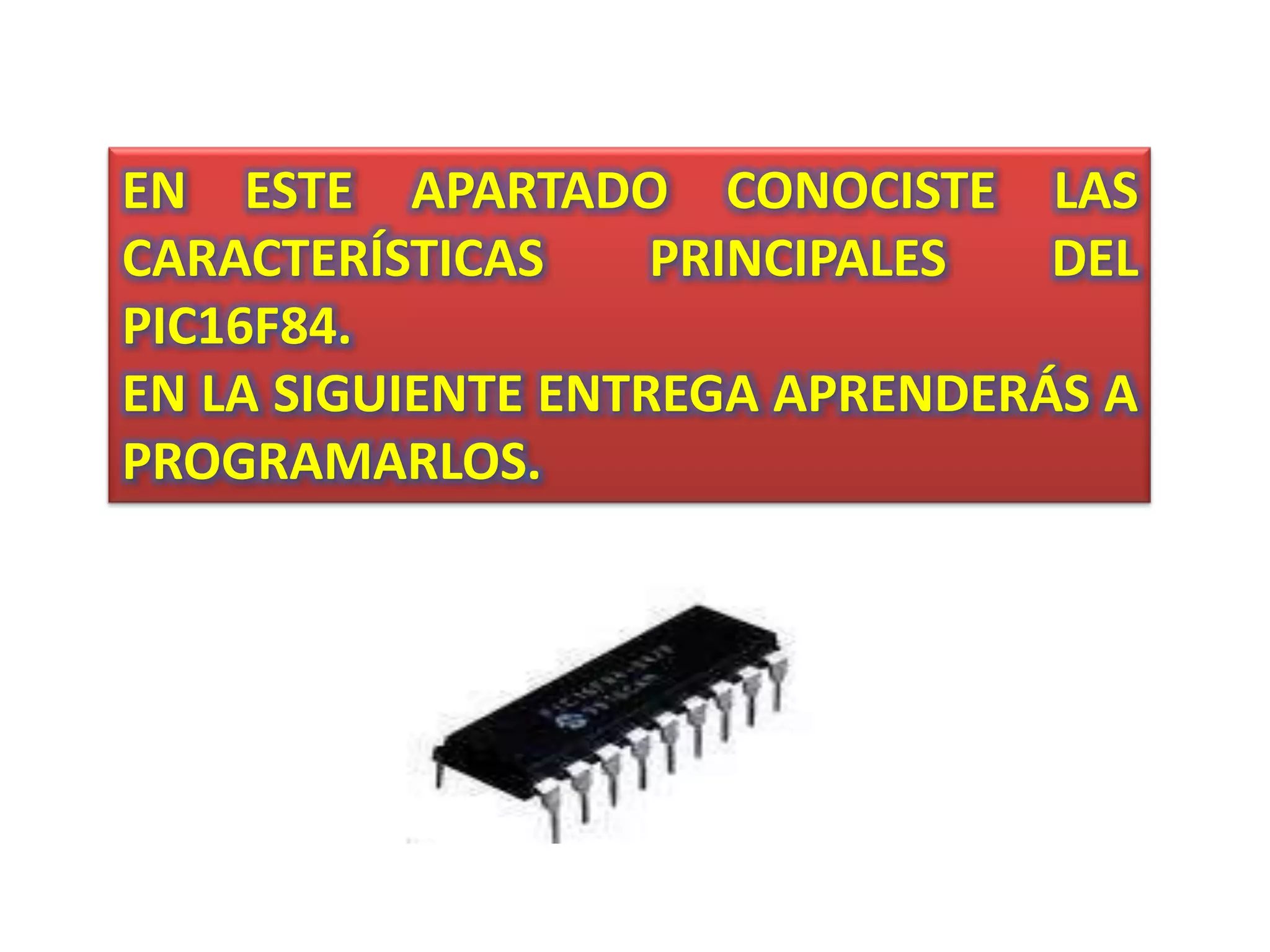 En primer lugar tenemos que distinguir claramente entre tres tipos de memoria:Una: la memoria EEPROM donde almacenaremos el programa que haremos, esta memoria solo podrá ser leída por el pic (el pic va leyendo las instrucciones del programa almacenado en esta memoria y las va ejecutando). Al apagar el pic esta memoria no se borra. Dos: la memoria RAM en cuyos registros se irán almacenando los valores de las variables que nosotros queramos y cuando nosotros queramos (por programa), al apagar el pic esta memoria se borra. Tres: la memoria EEPROM para datos, es un espacio de memoria EEPROM en la que se pueden guardar variables que queremos conservar aunque se apague el pic. No se tratará aquí por ser una memoria mas difícil de emplear. 