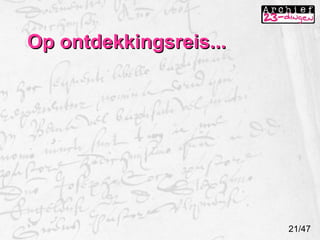 Op ontdekkingsreis... 21/47 