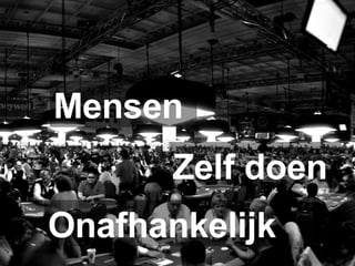 Mensen Zelf doen Onafhankelijk 