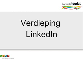 Verdieping  LinkedIn 