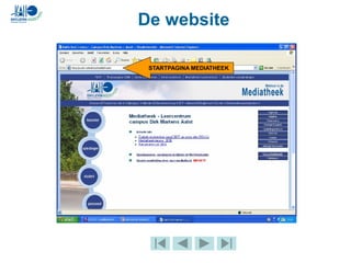 De website
STARTPAGINA MEDIATHEEK
 