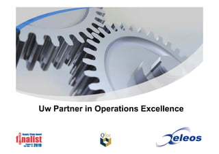 Uw Partner in Operations Excellence
 
