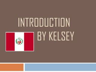 INTRODUCTION BY KELSEY 