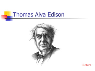 Thomas Alva Edison Return 