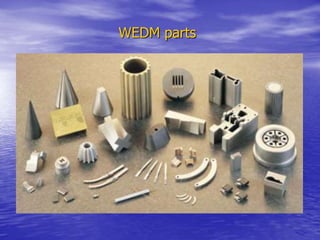 WEDM parts
 
