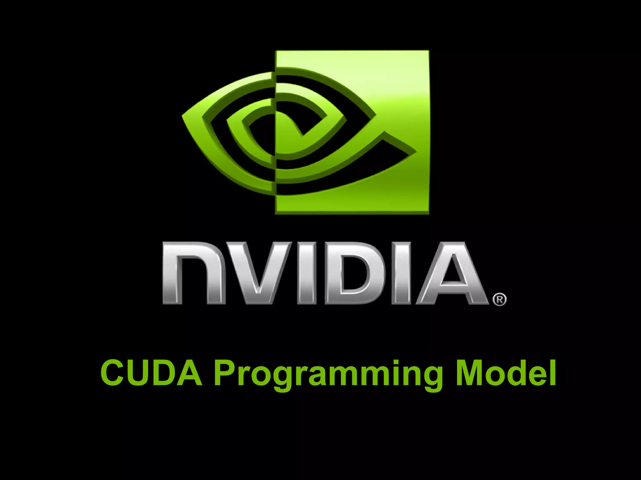 CUDA Programming Model
 