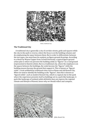 !
                                    G.,$6%+(28)+).'23%*)+0%

9-#!9)05+(+%&0:!;+(<!
!!!!G!$'*81$13#*<!(1$2!1+!;&#&'*<<2!*!(1$2!34!(3''183'!+$'&&$+,!;'18+!*#8!+96*'&+!7%1<&!
$%&!(1$2H1#H$%&H)*'I!1+!'&@&'+&,!7%&'&!$%&!43(6+!1+!3#!$%&!:61<81#;!@3<6=&+!*#8!
8&H&=)%*+1J1#;!$%&!+)*(&!:&$7&&#!$%&=>!K6$!1#!3'8&'!$3!8144&'&#$1*$&!:&$7&&#!
$%&!$73!$2)&+,!3#&!=6+$!:*+&!%1+!*#*<2+1+!3#!41;6'&H;'36#8!8'*71#;+>!G((3'81#;!
$3!*!$%&+1+!:2!L*2#&!M3))&'!4'3=!M3'#&<<!D#1@&'+1$2,!*!$2)1(*<!41;6'&H;'36#8!
6':*#!)<*#!1+!7%&'&!7&!)&'(&1@&!$%&!:61<81#;!+3<18+!*+!N41;6'&+O!3#!*!@318!;'36#8!
P'&)'&+&#$&8!1#!:<*(I!Q!7%1$&R>!K6$!1#!*!$'*81$13#*<!(1$2,!7%&'&!$%&!&=)%*+1+!1+!3#!
$%&!+)*(&+!:&$7&&#!$%&!:61<81#;+,!$%&!@318+!:&(3=&!$%&!N41;6'&+O!7%1<&!$%&!
:61<81#;!=*++&+!:&(3=&!$%&!;'36#8!$%*$!+6))3'$!1$>!B%1+!1+!I#37#!*+!N41;6'*<H
@318+O,!*!$'*1$!71$%%&<8!:2!$'*81$13#*<!(1$1&+!+6(%!*+!S3=&!*#8!3<8!567*1$!M1$2>!
L%&#!7&!$!$3!18&#$142!$%&!:61<81#;!*+!$%&!N41;6'&+O,!$%&#!$%1+!1+!I#37#!*+!
N41;6'*<H+3<18+O,!+6(%!*+!=38&'#!567*1$!M1$2,!7%1(%!1+!*!$2)1(*<!(1$2H1#H$%&H)*'I!
7%&'&!$%&!&C)&'1&#(&!)'&+&#$+!1$+&<4!*+!:61<81#;+!+&$!1#!*!)*'IH<1I&!<*#8+(*)&>!G!
)*'IH<1I&!<*#8+(*)&!34!1+3<*$&8!+3<18+!8&41#1$&<2!83&+!#3$!&C)'&++!$%&!'&;13#*<!
(<1=*$&!*#8!<14&+$2<&!34!567*1$,!%&#(&!7%2!7&!+%36<8!'&4<&($!*#8!(3=)*'&>!




                                                              !!!!H)5326%B4:2)+%F)+0!
 