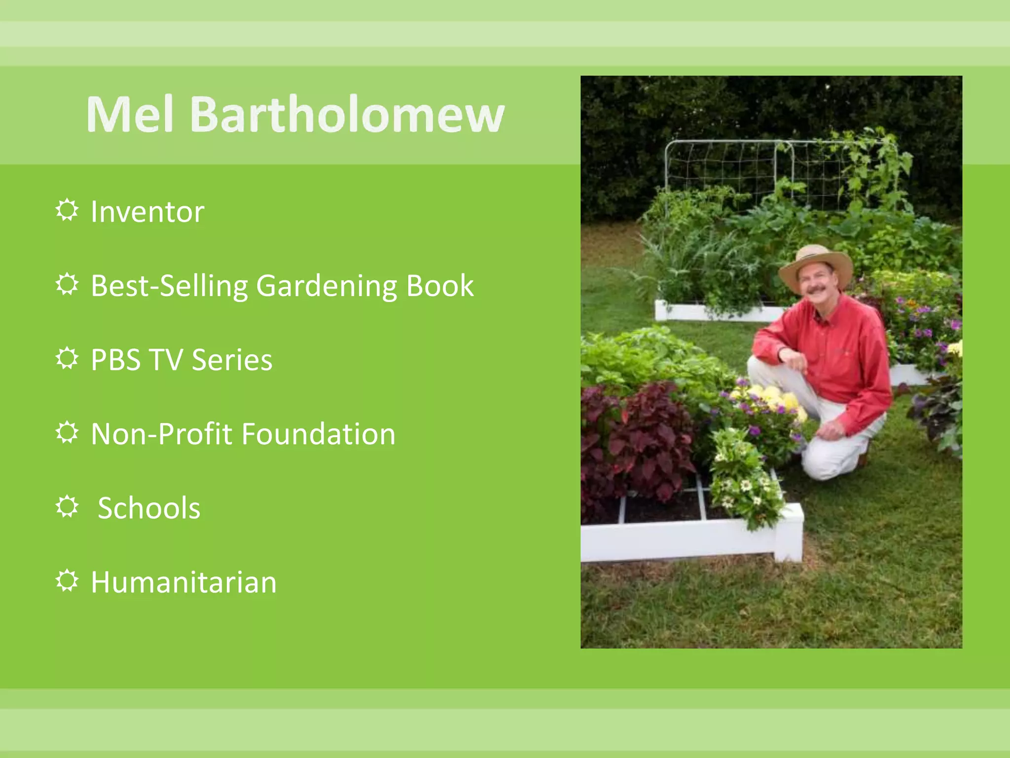 Mel BartholomewInventor