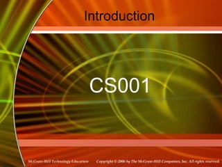 Introduction CS001 