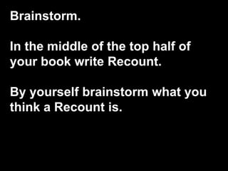 Recount Writing Introduction | PPT