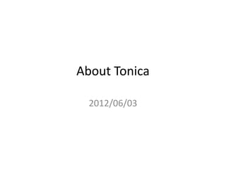About Tonica

  2012/06/03
 