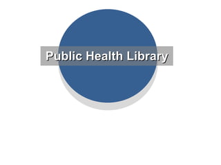 Public Health Library 