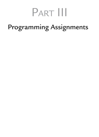 PART III
Programming Assignments
 