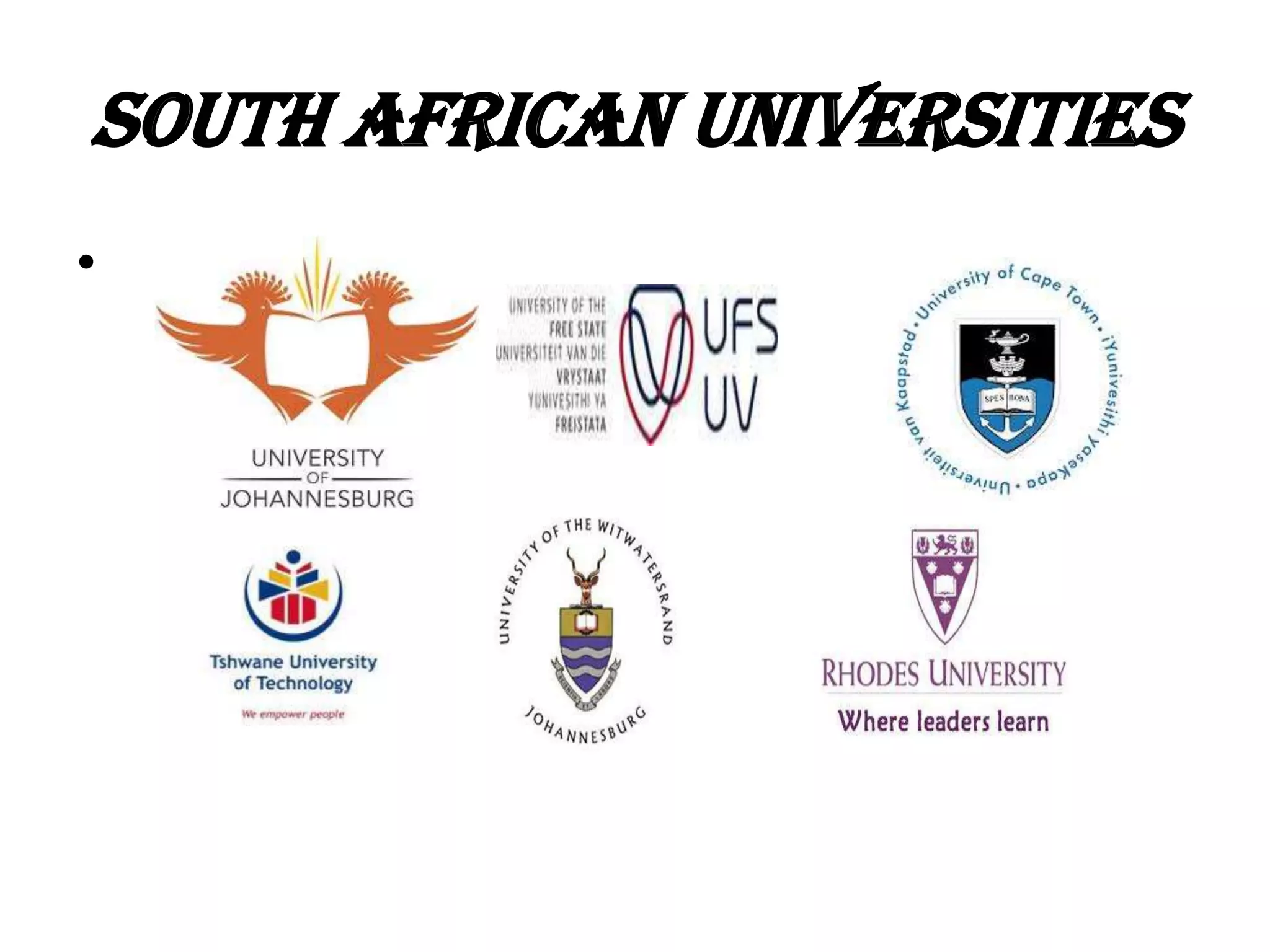 SOUTH AFRICAN UNIVERSITIES
•
 
