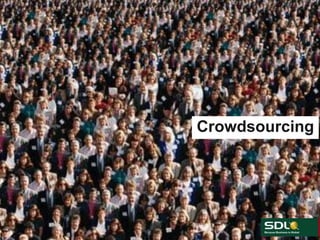 Crowdsourcing

 