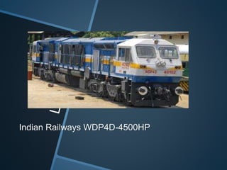 Indian Railways WDP4D-4500HP
 
