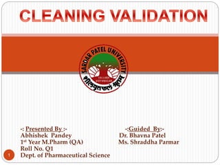 1
-: Presented By :- -:Guided By:-
Abhishek Pandey Dr. Bhavna Patel
1st Year M.Pharm (QA) Ms. Shraddha Parmar
Roll No. Q1
Dept. of Pharmaceutical Science
 