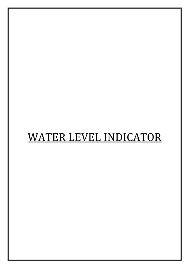 PHYSICS INVESTIGATORY PROJECT ON WATER LEVEL INDICATOR PDF