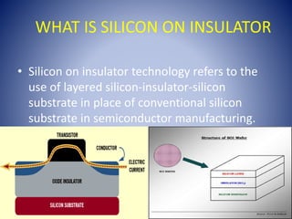 SILICON ON INSULATOR | PPTX | Chemistry | Science