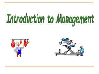 Management Introduction Slide Introduction to Management | PPT