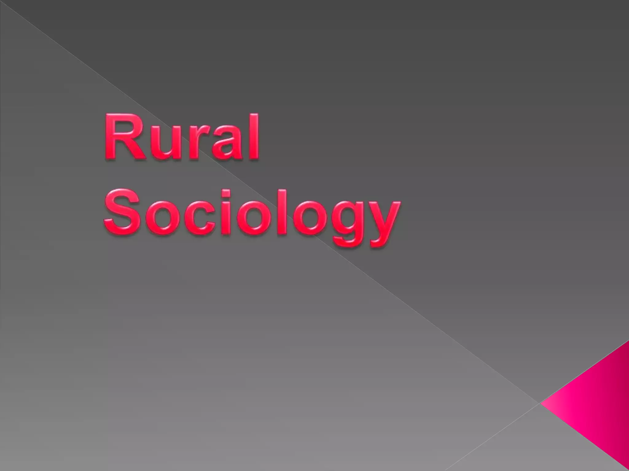 Introduction to rural sociology | PPTX