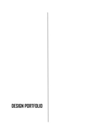 DESIGN PORTFOLIO
 